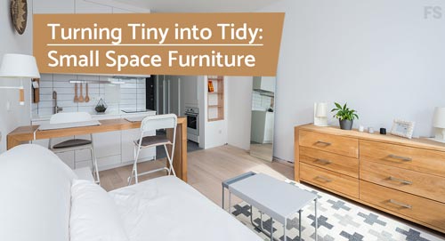 Turning Tiny into Tidy: Small Space Furniture